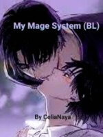 ภาพประกอบMY MAGE SYSTEM ระบบนักเวทย์ในชีวิตใหม่ของผม (BL)